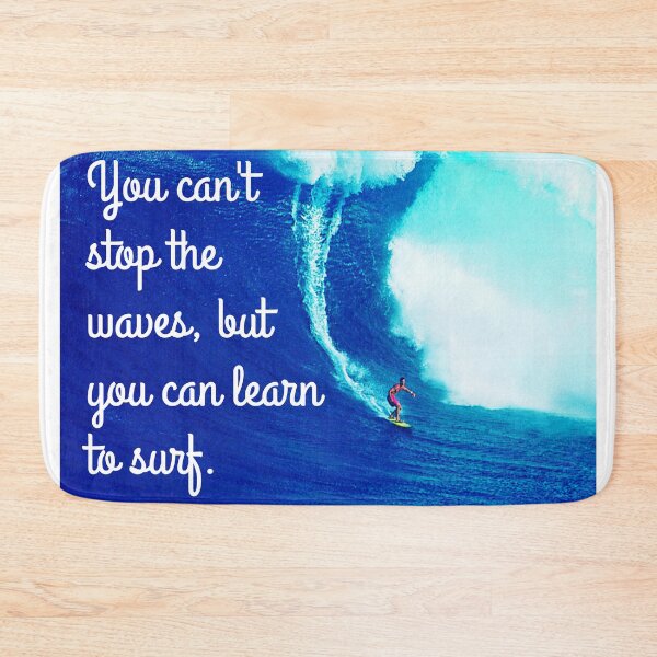 Item preview, You can't stop the waves designed and sold by Caregiverology.