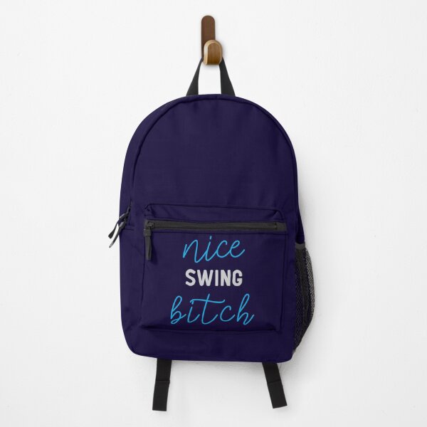 Nice Swing Bitch Backpack
