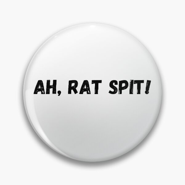Item preview, Ah, Rat Spit! designed and sold by BigBradD.