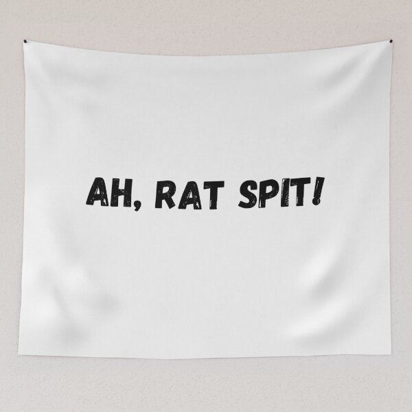 Item preview, Ah, Rat Spit! designed and sold by BigBradD.