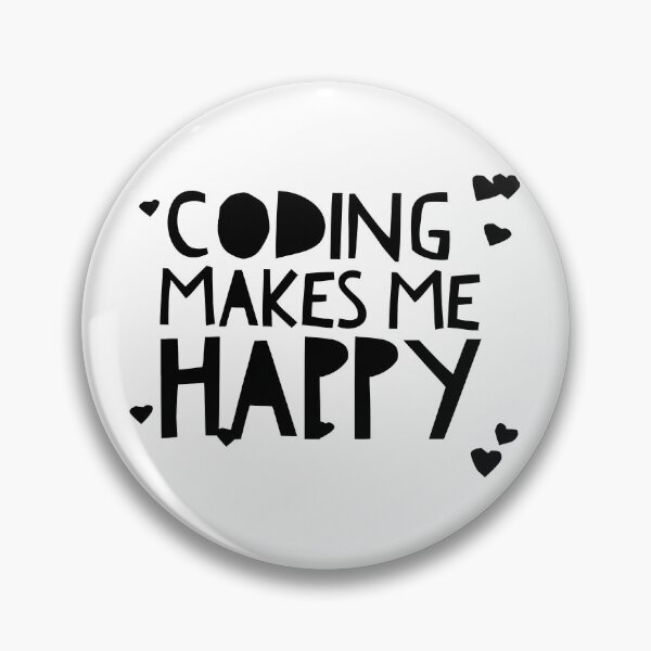 Item preview, Coding Makes me Happy! designed and sold by ZayedDesigns.