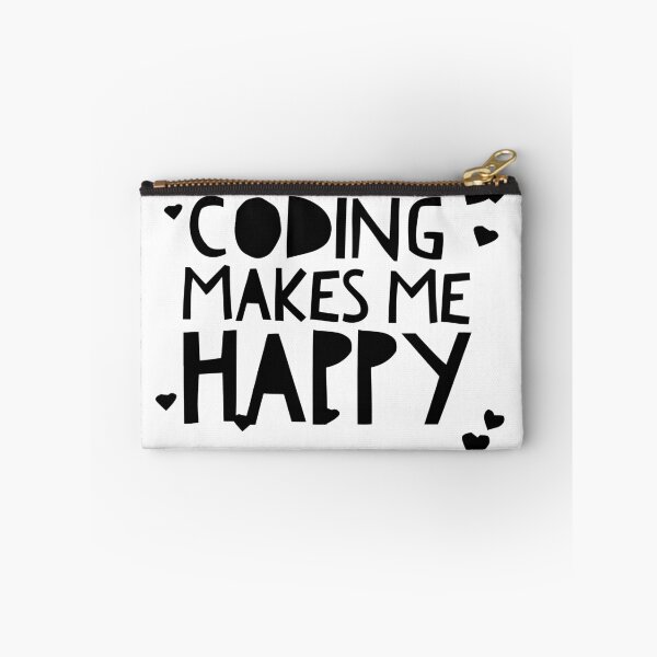 Item preview, Coding Makes me Happy! designed and sold by ZayedDesigns.