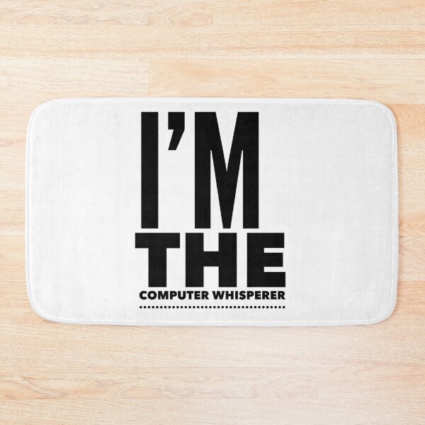 Item preview, I'm The Computer Whisperer designed and sold by ZayedDesigns.