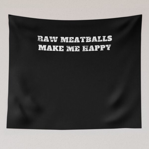 Item preview, Raw meatballs make me happy Retro Vintage designed and sold by Jeangel97.