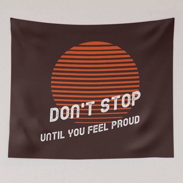 Item preview, Don't Stop until you're proud, Achieve your Dream designed and sold by Spiritualish.