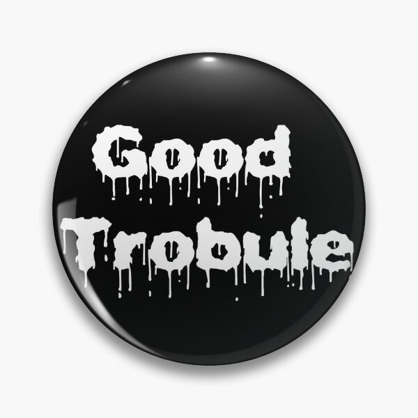Item preview, GOOD TROUBLE XD designed and sold by LokmaneBrahimi.