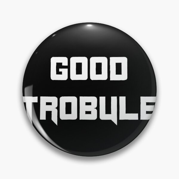 Item preview, GOOD TROUBLE XD designed and sold by LokmaneBrahimi.