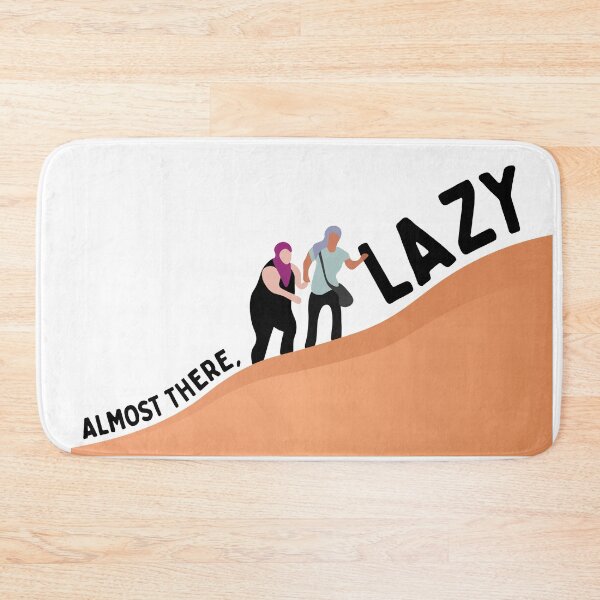 Item preview, Almost There, Lazy | Azan and Nicole 90 Day Fiance designed and sold by winonamedia.