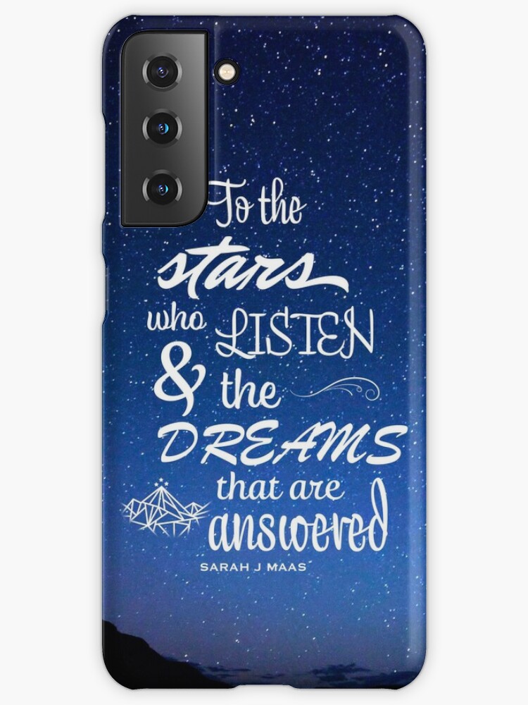 To the stars who listen - Sarah J Maas ACOTAR Samsung Galaxy Phone Case  for Sale by runnerdemigod