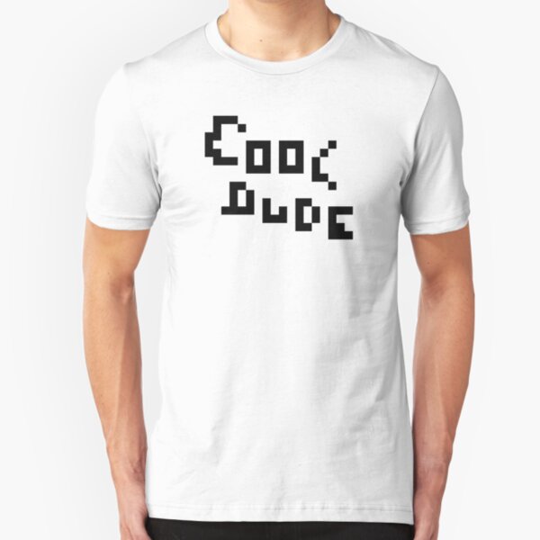 cool dude tshirt