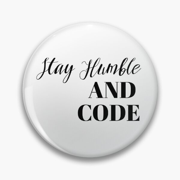 Item preview, Stay Humble and Code designed and sold by ZayedDesigns.