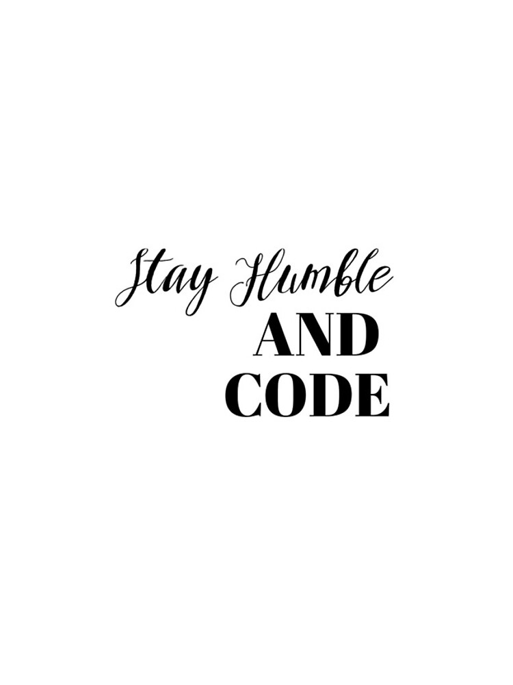 Thumbnail 5 of 5, iPhone Case, Stay Humble and Code designed and sold by ZayedDesigns.
