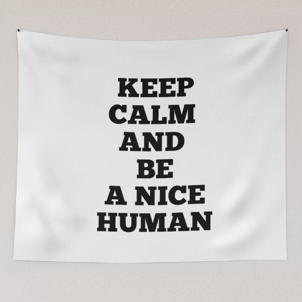 Item preview, Keep calm and be a nice human designed and sold by Andreastore.