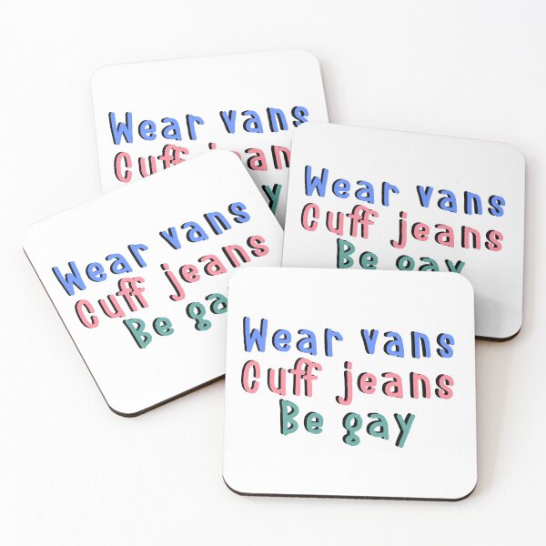 Item preview, wear vans, cuff jeans, be gay- blue pink and green designed and sold by emcazalet.
