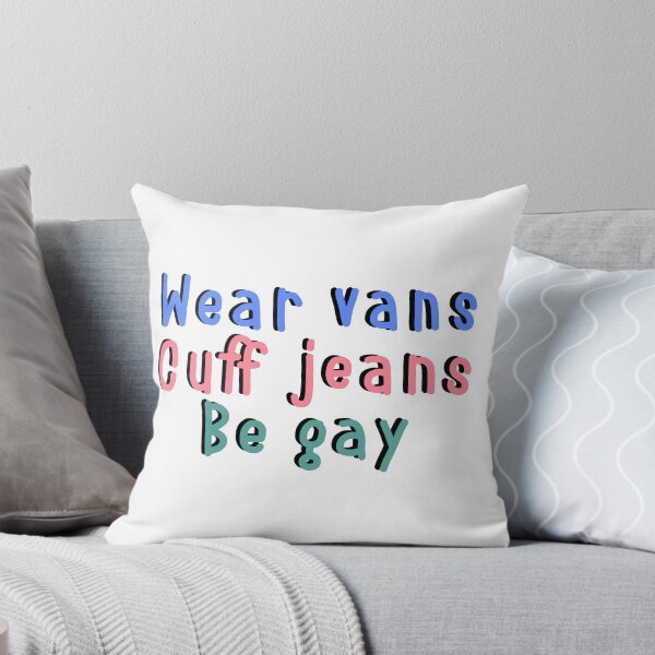 Item preview, wear vans, cuff jeans, be gay- blue pink and green designed and sold by emcazalet.