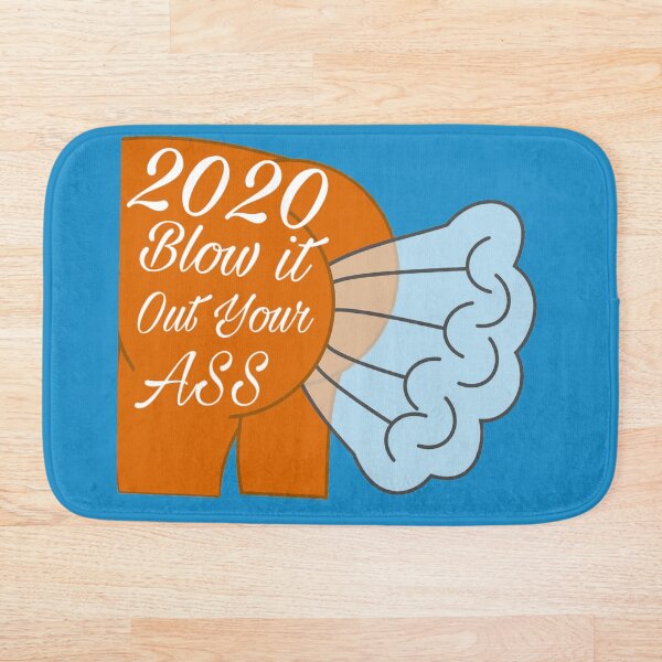 Item preview, 2020 Blow it out Your Ass designed and sold by CocoBayWinning.