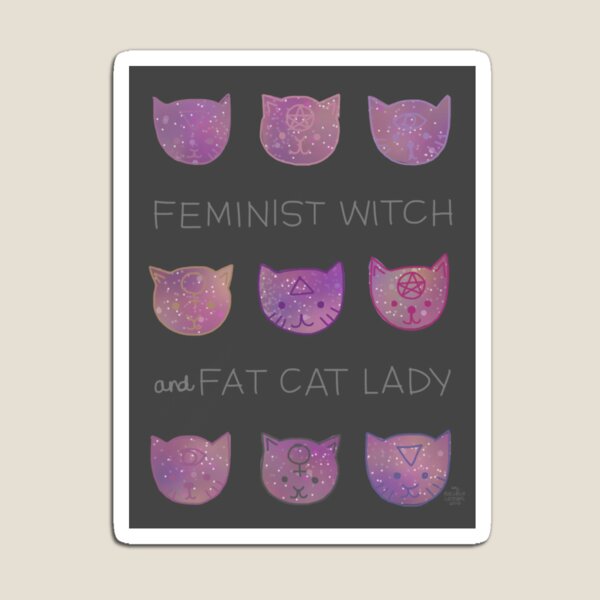 Feminist Witch and Fat Cat Lady Magnet