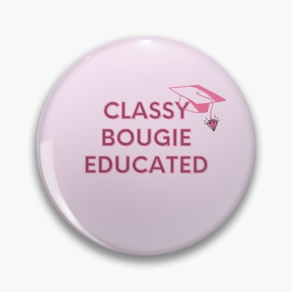 Item preview, Classy Bougie Educated (Diamond) designed and sold by LiveAndGlow.