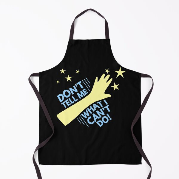 Item preview, Don't Tell Me What I Can't Do designed and sold by ADownLife.