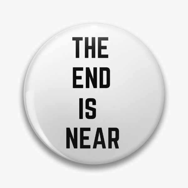 Item preview, The end is near designed and sold by Reallife14.