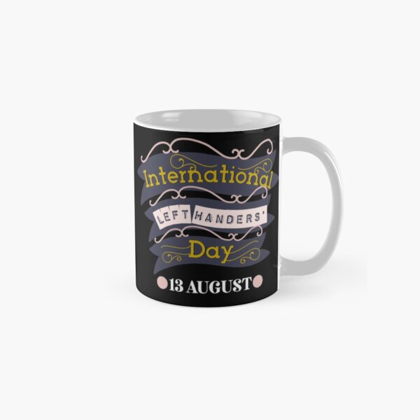 Customised Left Handers Day Mug for Risa Classic Mug