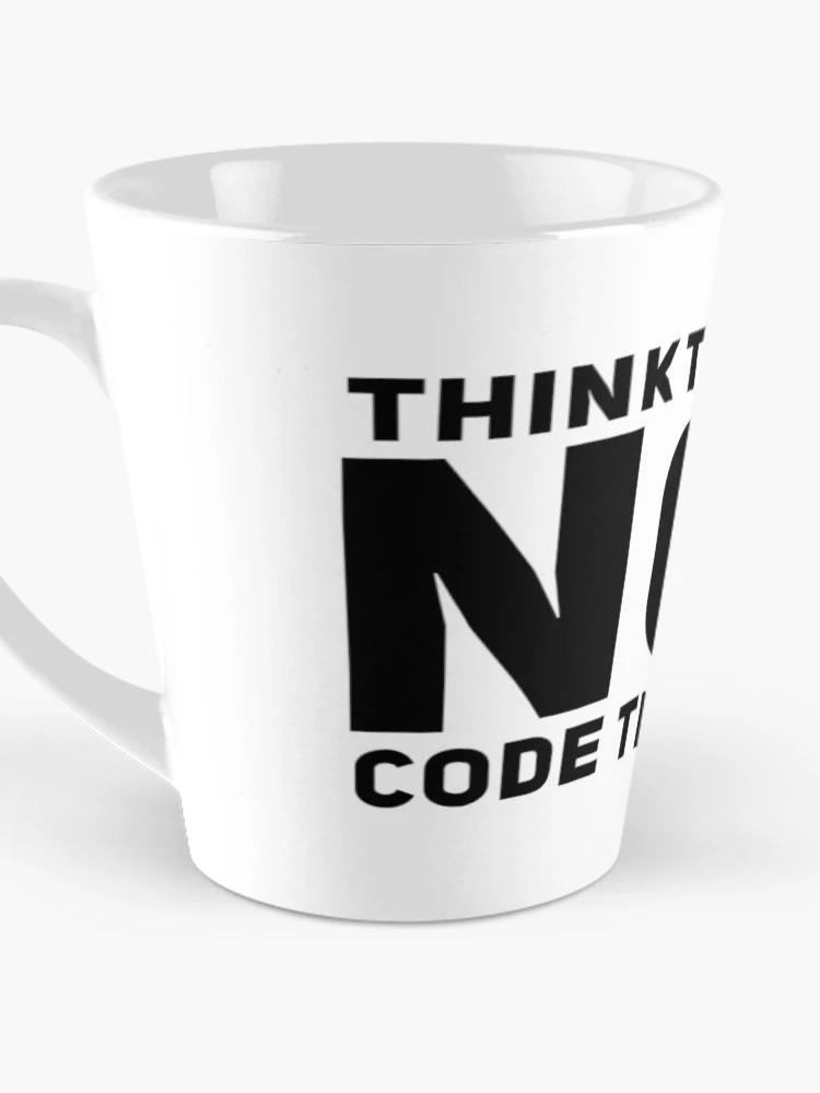 Thumbnail 3 of 4, Coffee Mug, Think Then Code, Not Code Then Think designed and sold by ZayedDesigns.