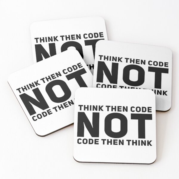 Item preview, Think Then Code, Not Code Then Think designed and sold by ZayedDesigns.