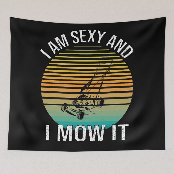 Item preview, I'm Sexy and I Mow it Retro Vintage Funny Lawn Care Gift designed and sold by 2MDesign.