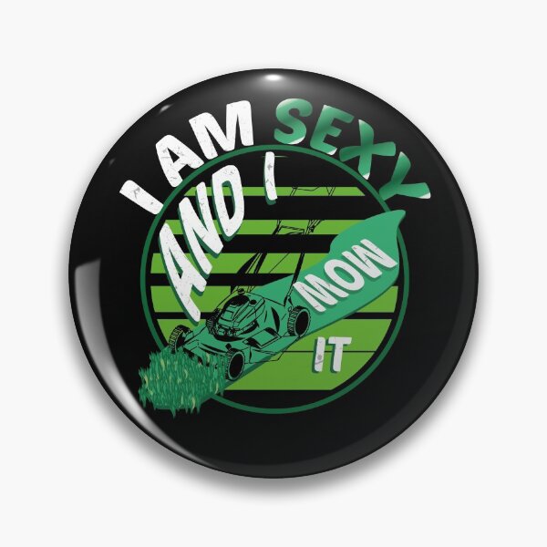 Item preview, I'm Sexy and I Mow it Retro Vintage Funny Lawn Care Gift designed and sold by 2MDesign.