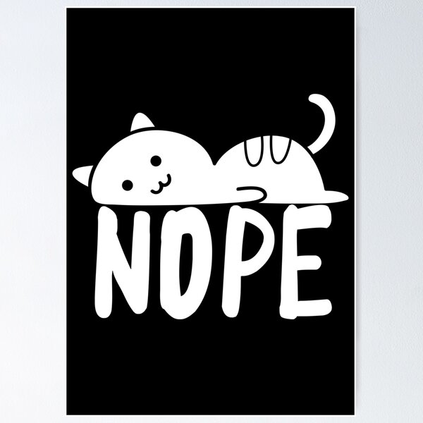 Item preview, Nope Lazy Cat designed and sold by DzineMon.