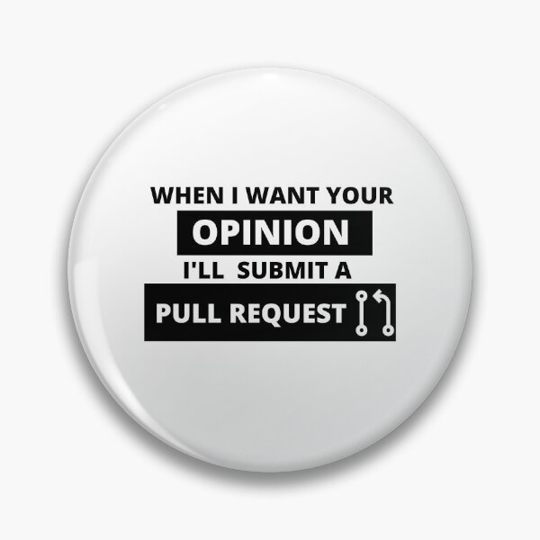Item preview, Pull Request Opinion designed and sold by cheekygeek.
