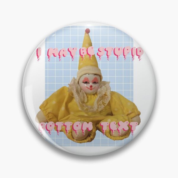 Item preview, I MAY BE STUPID - BOTTOM TEXT designed and sold by manosaspice.