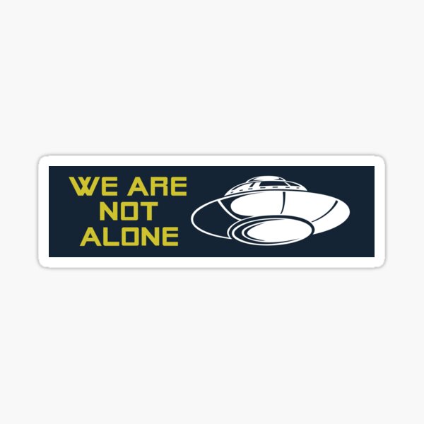We Are Not Alone (FARGO) Sticker