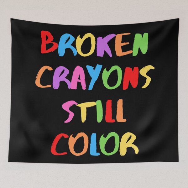 Item preview, Broken Crayons Still Color designed and sold by Kate_Create.