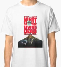 night of the living dead Classic T-Shirt