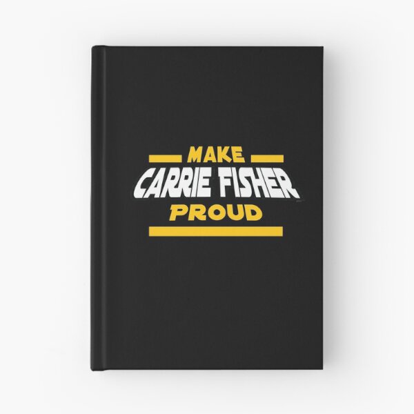 Item preview, Make Carrie Fisher Proud designed and sold by Frannotated.