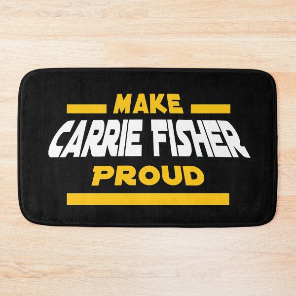 Item preview, Make Carrie Fisher Proud designed and sold by Frannotated.