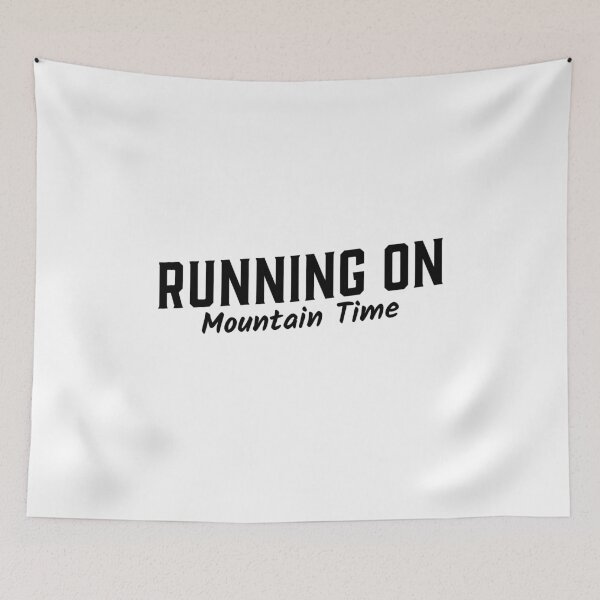 Item preview, Running On Mountain Time designed and sold by justinf24.
