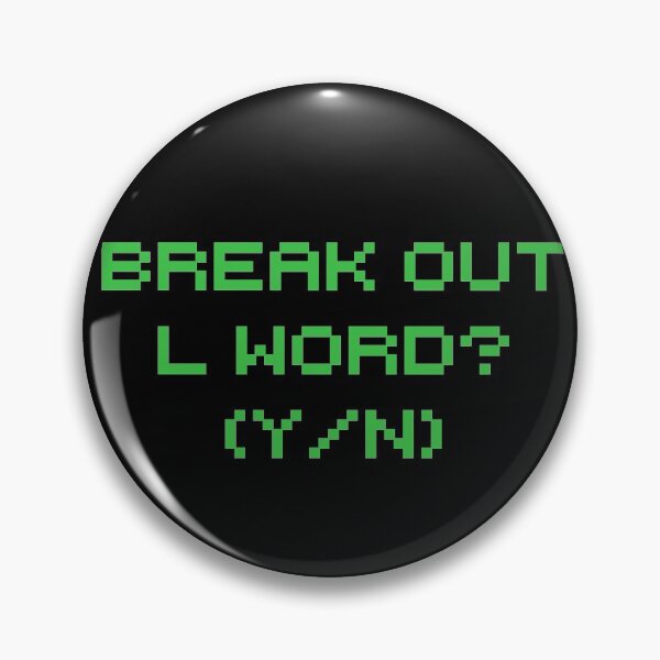 Item preview, Break out the L Word designed and sold by SFXmedia.
