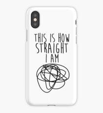 How Straight I Am iPhone Case