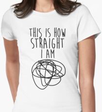 How Straight I Am Women's Fitted T-Shirt
