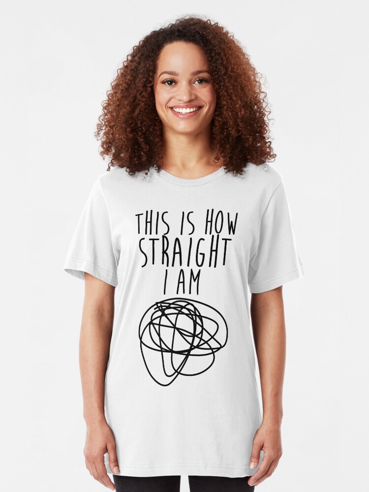 T-shirt ajusté ''How Straight I Am' : autre vue