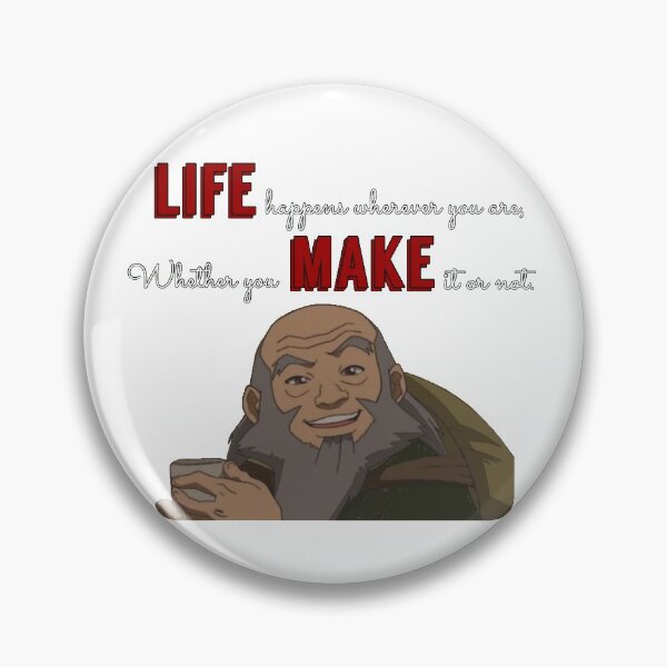 Item preview, Uncle Iroh - Life happens wherever you are, whether you make it or not. designed and sold by Maikeru18.