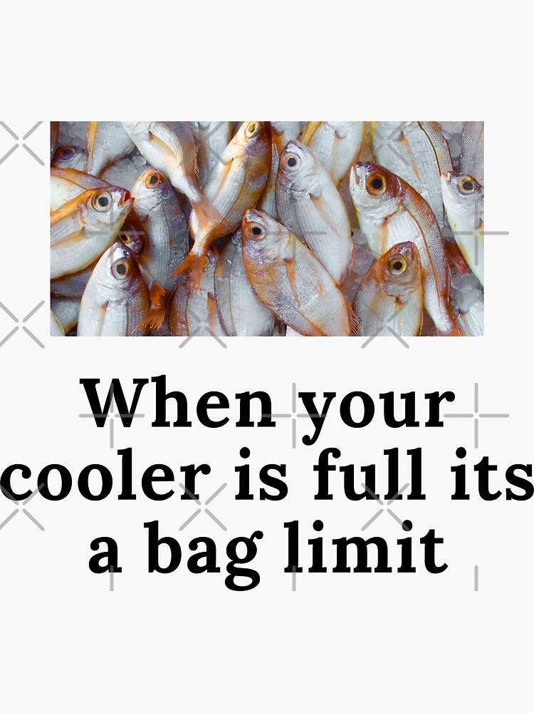 "Fish Hard. Bag Limit" Sticker for Sale by KarlCarlton7 Redbubble