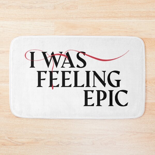 Item preview, TVD i was feeling epic quote designed and sold by camiferm.