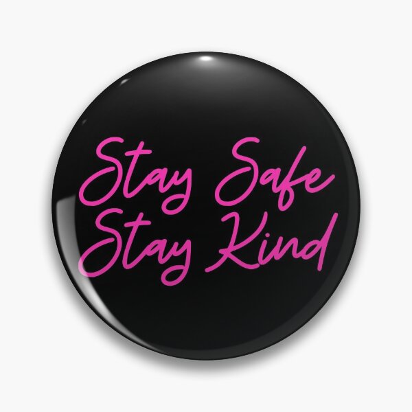 Item preview, Stay Safe & Kind in Pink designed and sold by FunShirtDesigns.