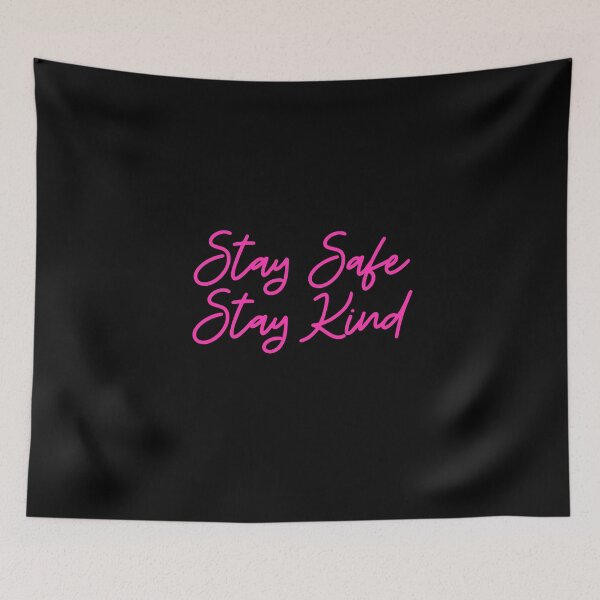 Item preview, Stay Safe & Kind in Pink designed and sold by FunShirtDesigns.