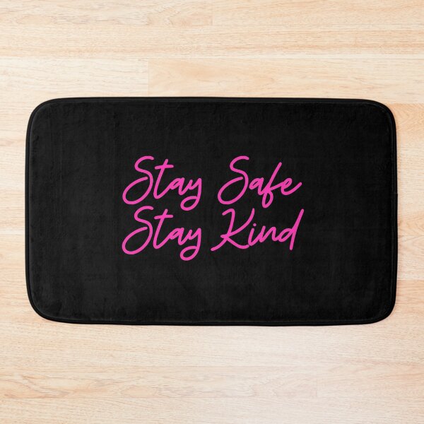 Item preview, Stay Safe & Kind in Pink designed and sold by FunShirtDesigns.