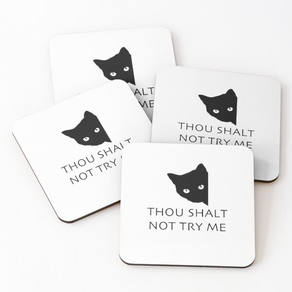 Item preview, Thou Shalt Not try me cat designed and sold by Kathrine2302.