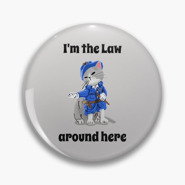 Item preview, I'm the Law around here designed and sold by mademan3.